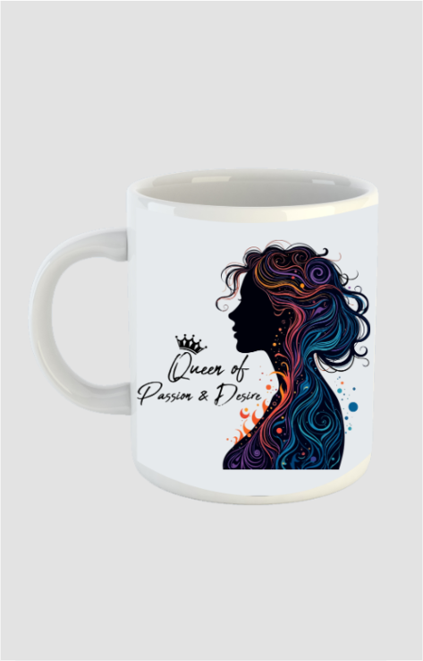 Ziddi Prints – Coffee Mugs: Queen of Passion & Desire